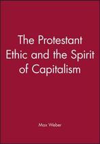 The Protestant Ethic And The Spirit Of Capitalism Max Weber, Verzenden, Gelezen, Max Weber