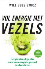 Vol energie met vezels 9789000374748 Will Bulsiewicz, Boeken, Verzenden, Zo goed als nieuw, Will Bulsiewicz