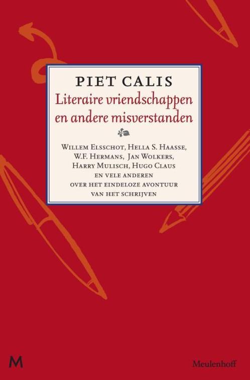 Literaire vriendschappen en andere stommiteiten Piet Calis, Boeken, Literatuur, Zo goed als nieuw, Verzenden