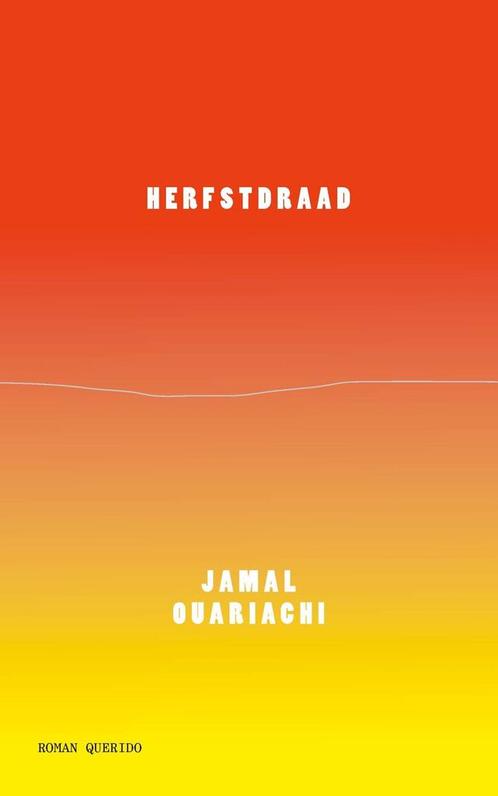 Herfstdraad (9789021418032, Jamal Ouariachi), Boeken, Romans, Nieuw, Verzenden