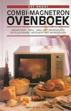 Groot combinatiemagnetron ovenboek 9789041001191, Boeken, Kookboeken, Gelezen, Martin Van Huijstee, Verzenden