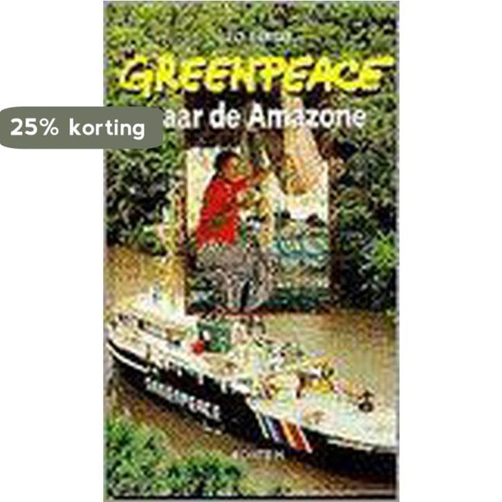 Greenpeace naar de Amazone 9789026113277 L. Bersee, Boeken, Kinderboeken | Jeugd | 13 jaar en ouder, Gelezen, Verzenden