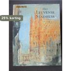 Het leuvense stadhuis, pronkjuweel van de brabantse gotiek, Verzenden, Zo goed als nieuw, Maurits Smeyers
