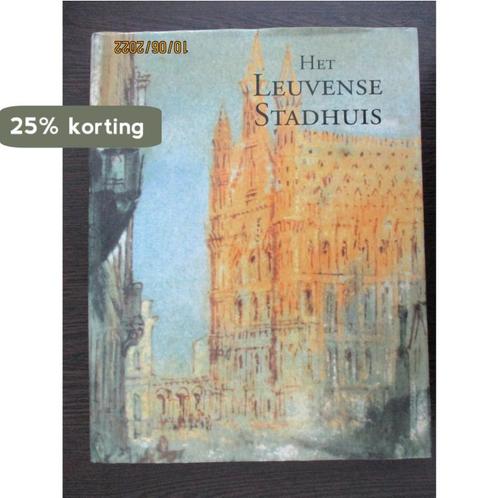 Het leuvense stadhuis, pronkjuweel van de brabantse gotiek, Boeken, Kunst en Cultuur | Architectuur, Zo goed als nieuw, Verzenden