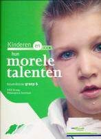 Kinderen en hun morele talenten groep 6, Verzenden, Nieuw