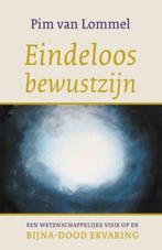 Eindeloos bewustzijn 9789025960452 Pim van Lommel, Boeken, Verzenden, Gelezen, Pim van Lommel