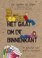 Het gaat om de binnenkant 9789076541228 Wayne W. Dyer, Boeken, Verzenden, Gelezen, Wayne W. Dyer