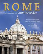 Rome door de ogen van Antoine Bodar 9789025901882, Boeken, Antoine Bodar, Arnold Smeets, Zo goed als nieuw, Verzenden