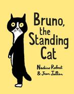 Bruno, the Standing Cat 9780525647140 Nadine Robert, Verzenden, Zo goed als nieuw, Nadine Robert