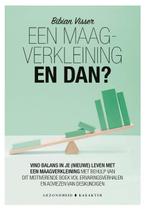 Een maagverkleining 9789045215792 Bibian Visser, Boeken, Verzenden, Zo goed als nieuw, Bibian Visser