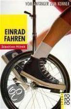 Einradfahren 9783499186547 Sebastian Höher, Livres, Langue | Allemand, Verzenden, Sebastian Höher