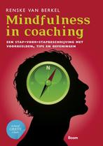Mindfulness in coaching 9789024401543, Boeken, Renske van Berkel, Zo goed als nieuw, Verzenden