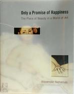 Only a Promise of Happiness, Verzenden