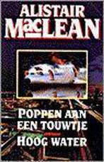 Poppen aan een touwtje / hoog water 9789022527306, Verzenden, Gelezen, Alistair MacLean