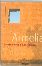 Armelia 9789046800768, Gelezen, G. Soto y Koelemeijer, Verzenden