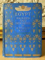 R. Talbot Kelly - Egypt, painted and described - 1903, Antiek en Kunst