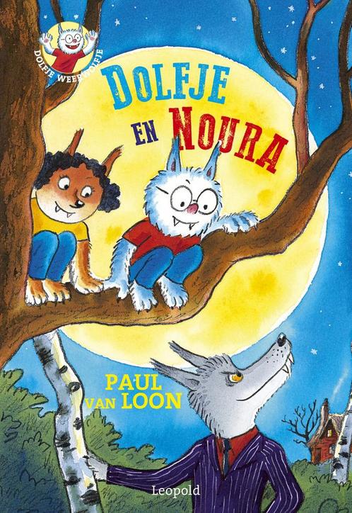 Dolfje Weerwolfje 19 - Dolfje en Noura (9789025875312), Antiek en Kunst, Antiek | Boeken en Manuscripten, Verzenden