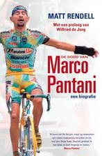 De dood van Marco Pantani 9789022992609, Livres, Livres de sport, Matt Rendell, Verzenden