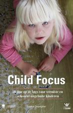Child Focus 9789089318404 Sophie Dejaegher, Verzenden, Zo goed als nieuw, Sophie Dejaegher