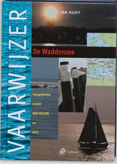 Vaarwijzer De Waddenzee 9789064103940, Livres, Livres de sport, Envoi