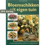 Bloemschikken uit eigen tuin 9789039602775, Verzenden, Zo goed als nieuw, Mineke Kurpershoek