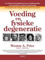 Voeding en fysieke degeneratie 9789079872428 Weston A. Price, Verzenden, Gelezen, Weston A. Price