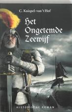 Het ongetemde Zeewijf 9789081191111 C. Knispel van  t Hof, Boeken, Verzenden, Zo goed als nieuw, C. Knispel van ' t Hof