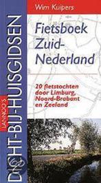 Fietsgids Zuid-Nederland / Dicht-bij-huisgidsen W. Kuipers, Verzenden, Gelezen, W. Kuipers