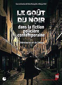 Le goût du noir dans la fiction policière contempor...  Book, Livres, Livres Autre, Envoi