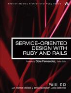 Service-Oriented Design With Ruby And Rails 9780321659361, Boeken, Gelezen, Paul Dix, Verzenden