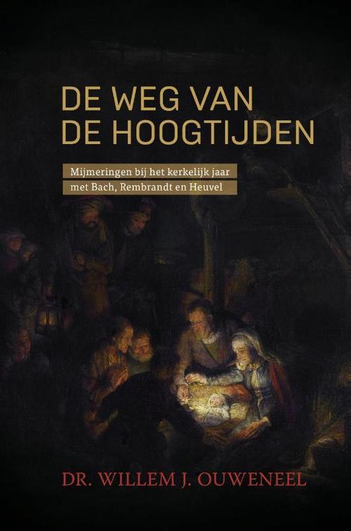 De weg van de hoogtijden 9789059991880 Willem Ouweneel, Livres, Religion & Théologie, Envoi