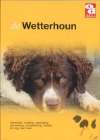 De Wetterhoun / Over Dieren / 167 9789058211750, Verzenden, Zo goed als nieuw