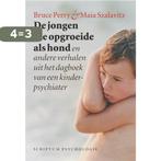 De jongen die opgroeide als hond 9789055945290 B.D. Perry, Boeken, Verzenden, Gelezen, B.D. Perry