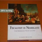 FISCALITEIT IN NEDERLAND BELASTINGMUSEUM 9789060115572, Boeken, Wetenschap, Verzenden, Zo goed als nieuw, J.Th. de Smidt