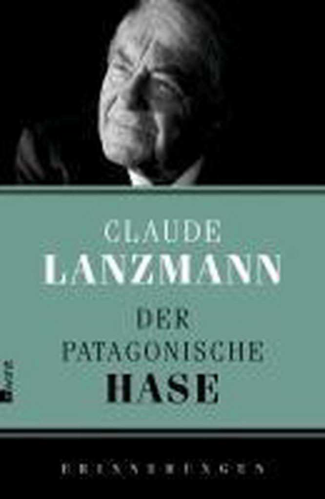 Der patagonische Hase 9783498039394 Claude Lanzmann, Boeken, Taal | Duits, Gelezen, Verzenden