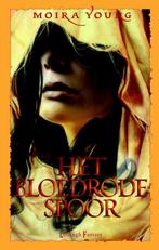 Het bloedrode spoor 9789024599080 Moira Young, Boeken, Verzenden, Zo goed als nieuw, Moira Young
