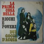 Ricchi E Poveri  - La Prima Cosa Bella / Due Gocce..., Pop, Gebruikt, 7 inch, Single