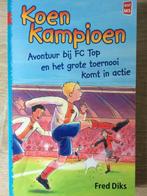 Koen Kampioen 3 in 1 Avontuur bij FC Top - Het grote, Verzenden, Gelezen, Fred Diks