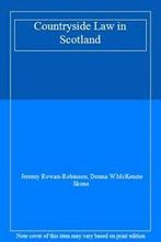 Countryside Law in Scotland By Jeremy Rowan-Robinson, Donna, Verzenden, Jeremy Rowan-Robinson, Donna W.McKenzie Skene