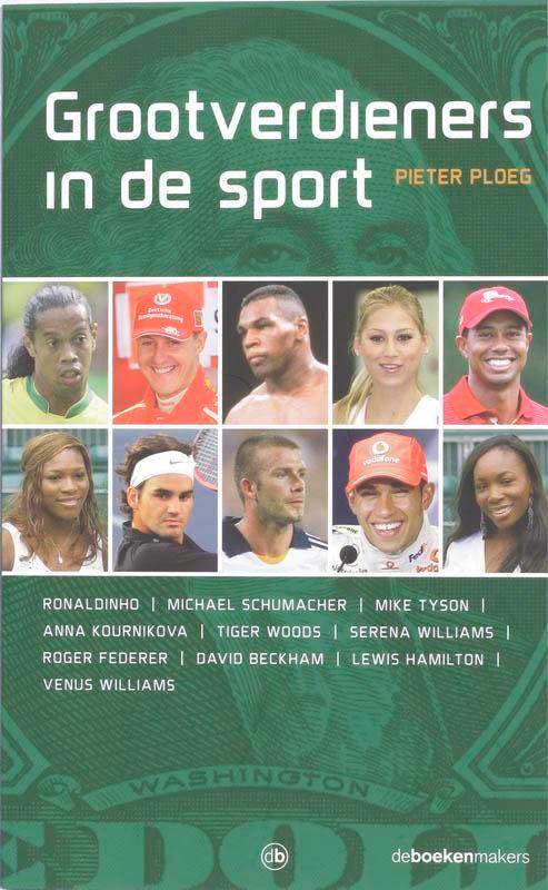 Grootverdieners in de sport 9789077740187 P. Ploeg, Boeken, Hobby en Vrije tijd, Gelezen, Verzenden
