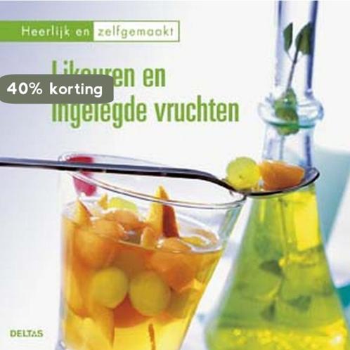 Heerlijk en zelfgemaakt - Likeuren en ingelegde vruchten, Boeken, Kookboeken, Gelezen, Verzenden