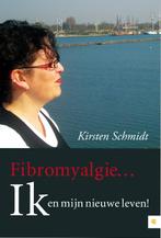 Fibromyalgie Ik en mijn nieuwe leven! 9789048419456, Verzenden, Gelezen, Kirsten Schmidt