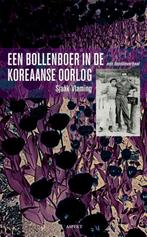 Een bollenboer in de Koreaanse oorlog 9789461532633, Boeken, Verzenden, Gelezen, Sjaak Vlaming