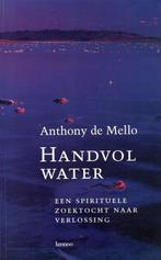 Handvol water - Anthony de Mello - 9789020936834 - Paperback, Boeken, Esoterie en Spiritualiteit, Nieuw, Verzenden