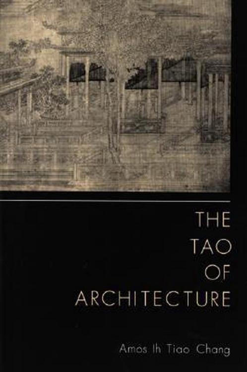 The Tao of Architecture 9780691003306, Livres, Livres Autre, Envoi