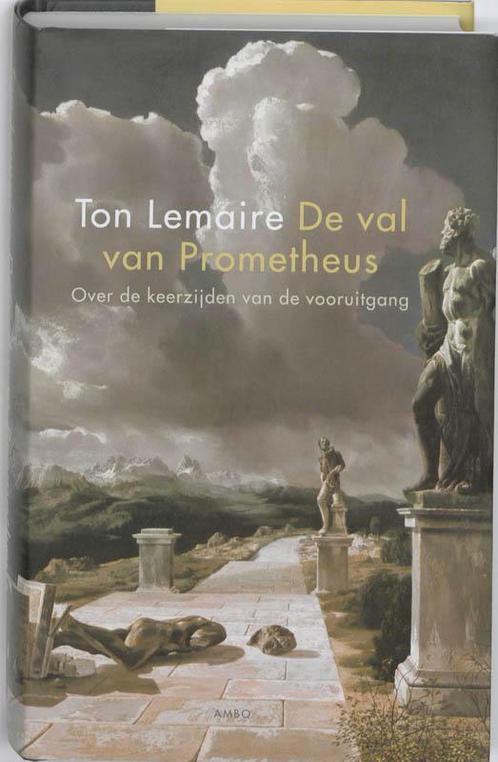 De val van Prometheus 9789026322891 Ton Lemaire, Boeken, Filosofie, Gelezen, Verzenden