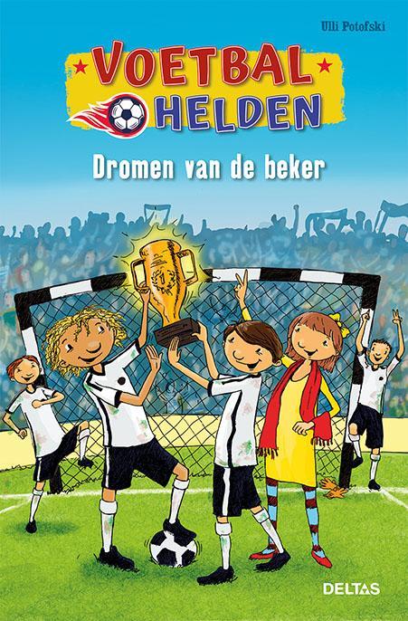 Voetbalhelden - Dromen van de beker / Voetbalhelden / 0, Boeken, Kinderboeken | Jeugd | 10 tot 12 jaar, Zo goed als nieuw, Verzenden