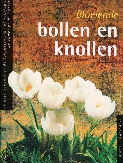 Bollen En Knollen 9789036613231, Boeken, Natuur, Gelezen, Verzenden