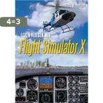 Leren vliegen met Flight Simulator X 9789022992654, Verzenden, Zo goed als nieuw, F. Wouterlood