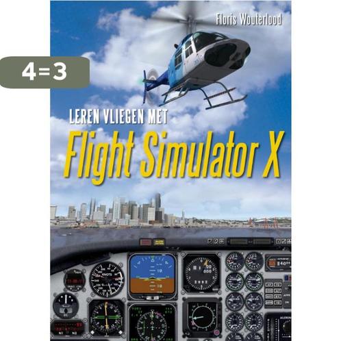 Leren vliegen met Flight Simulator X 9789022992654, Boeken, Informatica en Computer, Zo goed als nieuw, Verzenden